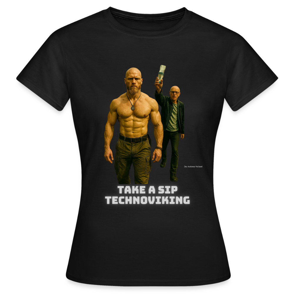 Take a sip Technoviking - Frauen T-Shirt - Schwarz
