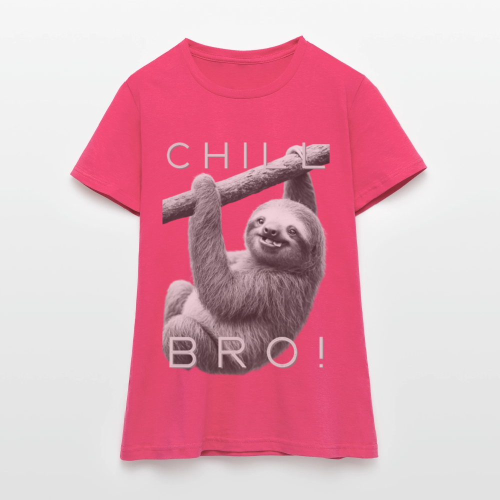 Chill Bro! - Frauen T-Shirt - Azalea