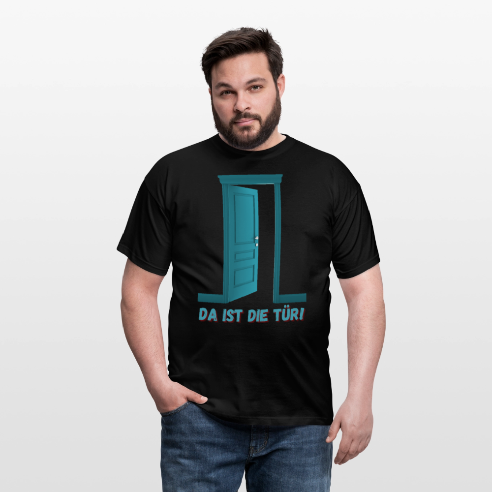 Da ist die Tür - Männer T-Shirt - Schwarz