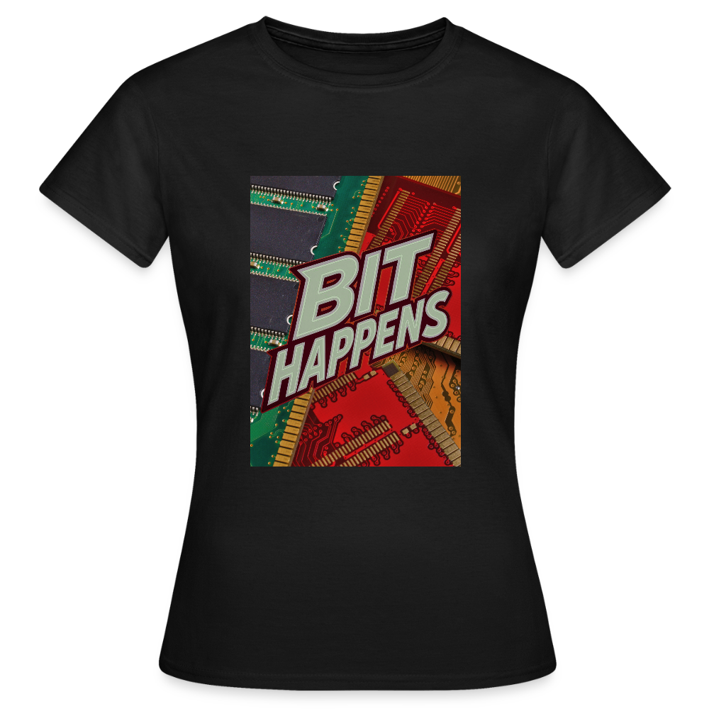 Bit Happens - Frauen T-Shirt - Schwarz