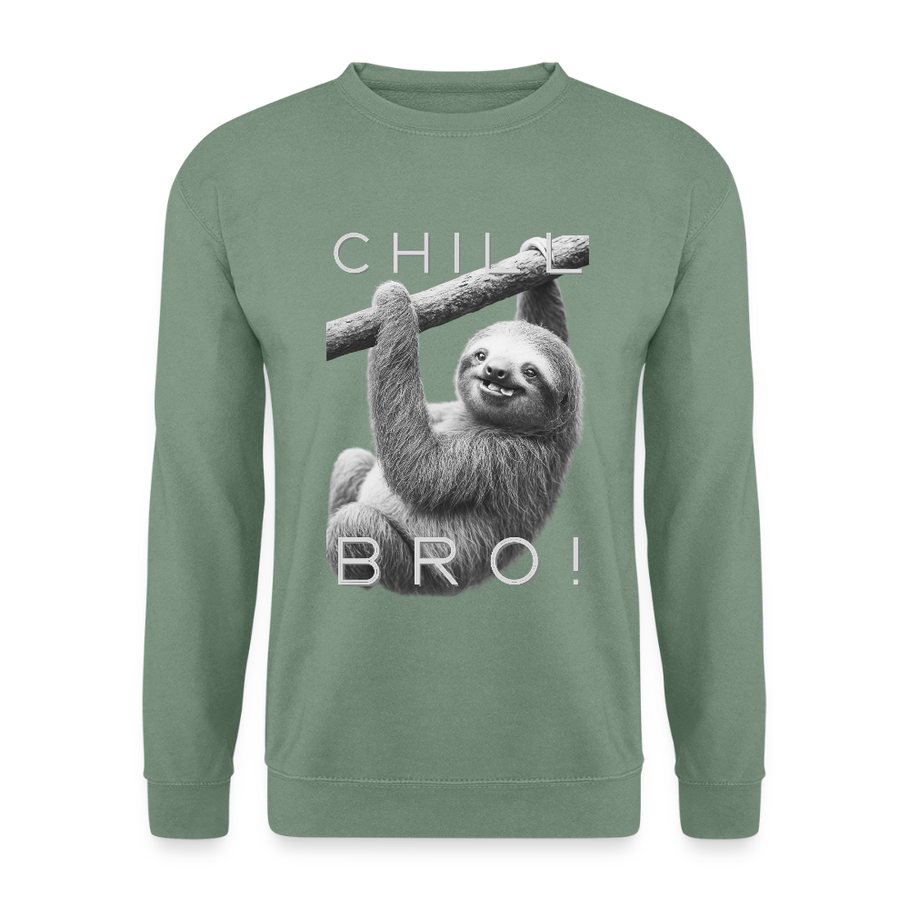 Chill Bro! - Unisex Pullover - Graugrün