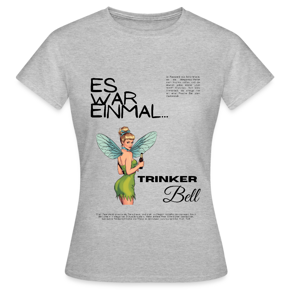 Trinkerbell - Frauen T-Shirt - Grau meliert