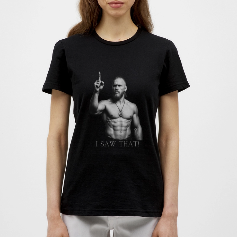 Technoviking - I saw that! - Frauen T-Shirt - Schwarz