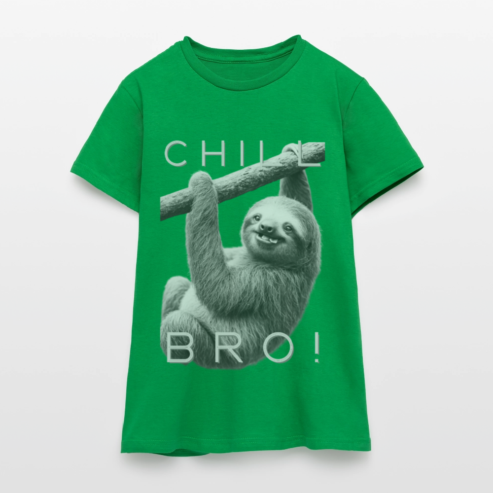 Chill Bro! - Frauen T-Shirt - Kelly Green