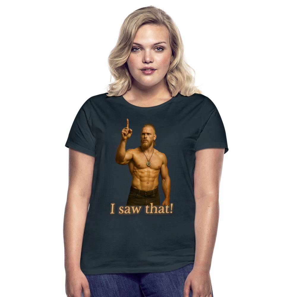 Technoviking - I saw that! - Frauen T-Shirt - Navy