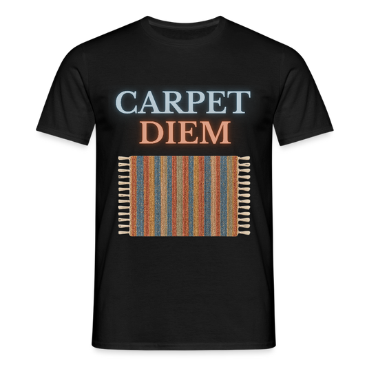 Carpet Diem - Männer T-Shirt - Schwarz