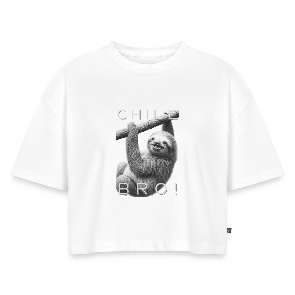 Chill Bro! - Frauen Oversized Bio Cropped T-Shirt - Weiß