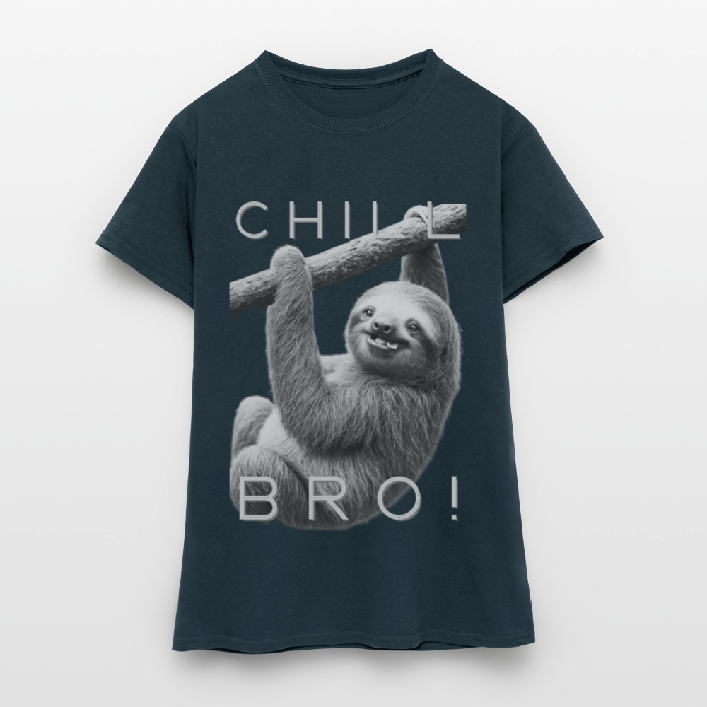 Chill Bro! - Frauen T-Shirt - Navy