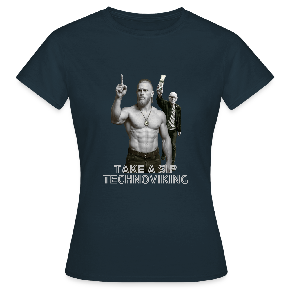 Take a sip Technoviking - Frauen T-Shirt - Navy