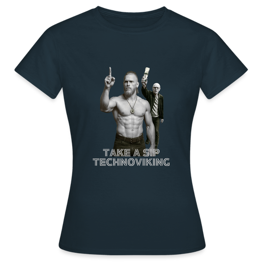 Take a sip Technoviking - Frauen T-Shirt - Navy
