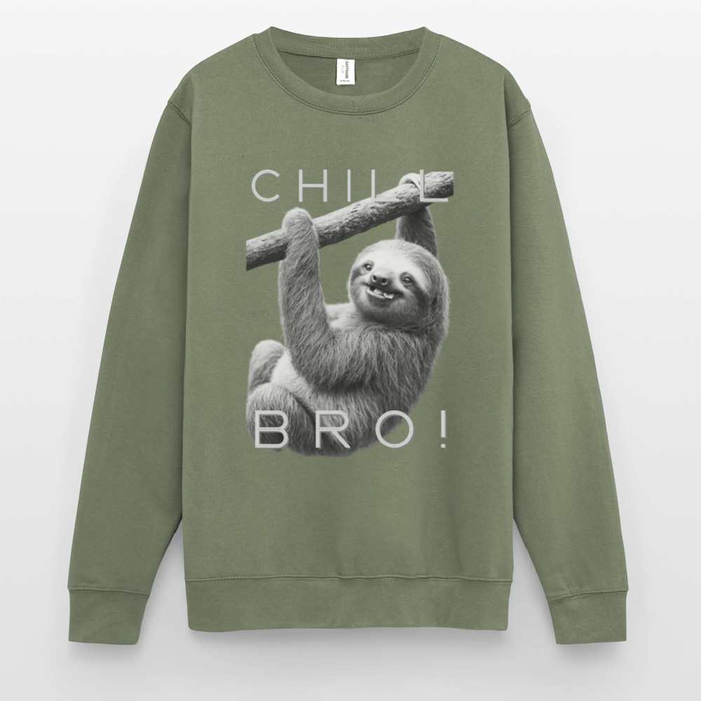 Chill Bro! - Unisex Pullover - Armeegrün
