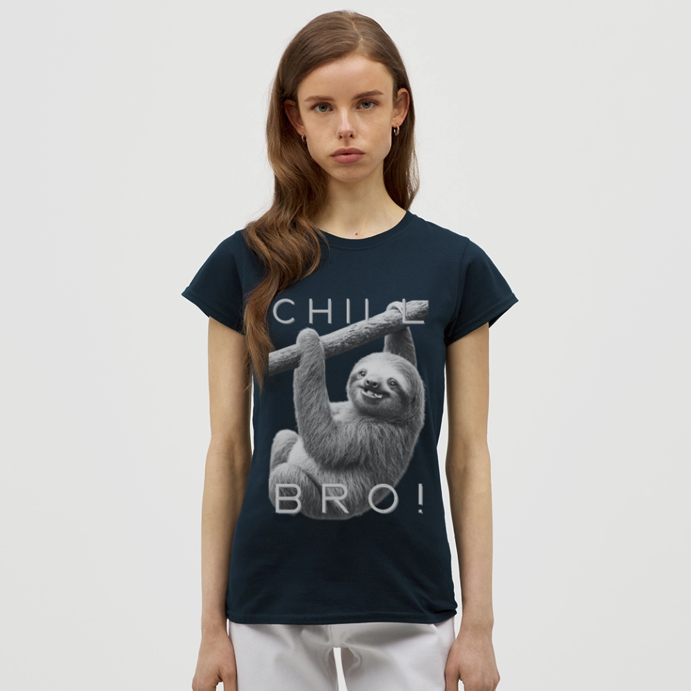 Chill Bro! - Frauen T-Shirt - Navy