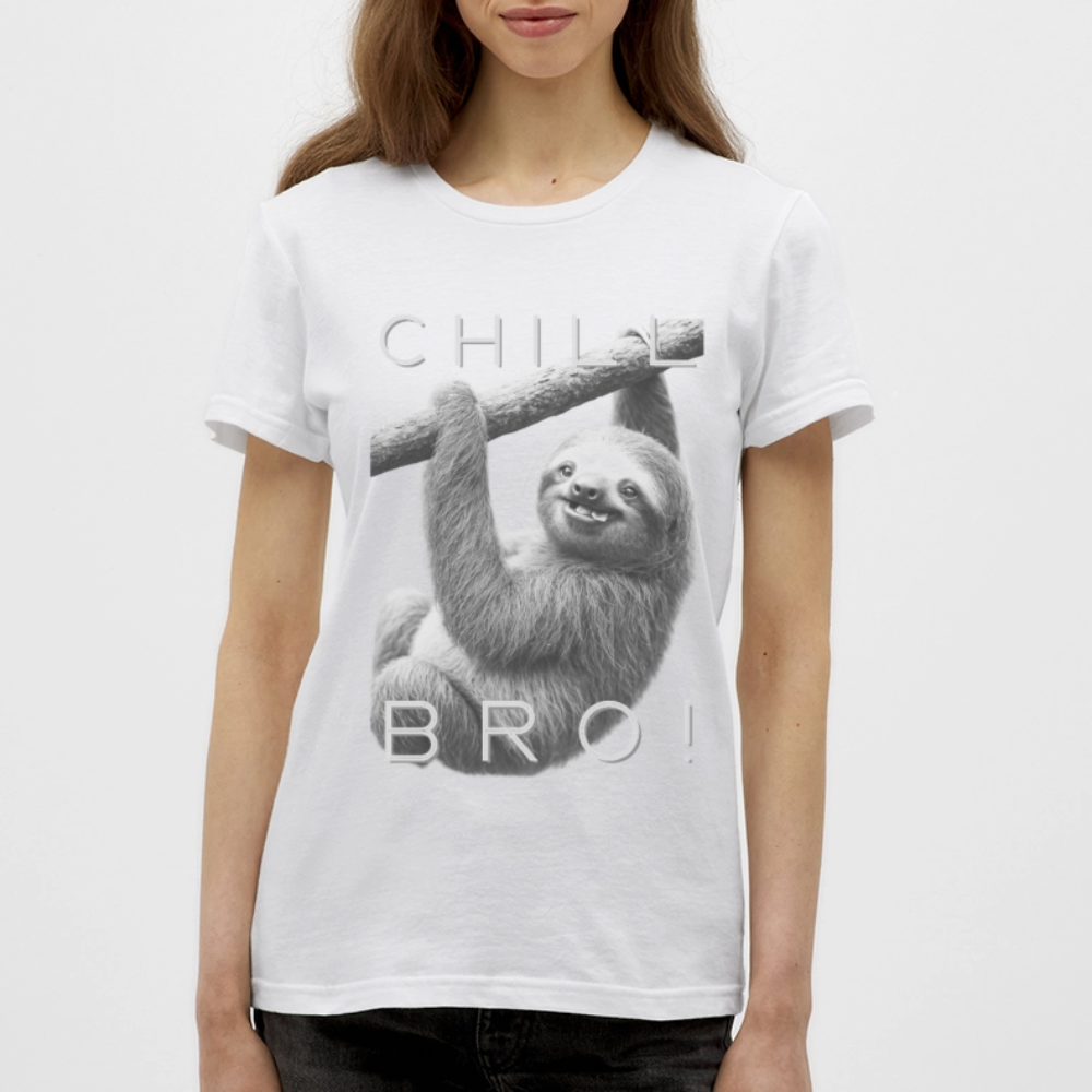 Chill Bro! - Frauen T-Shirt - Weiß
