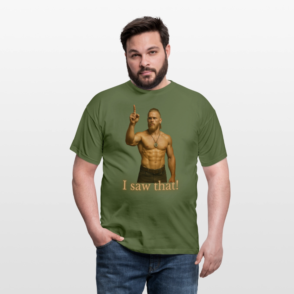 Technoviking - I saw that - Männer T-Shirt - Militärgrün