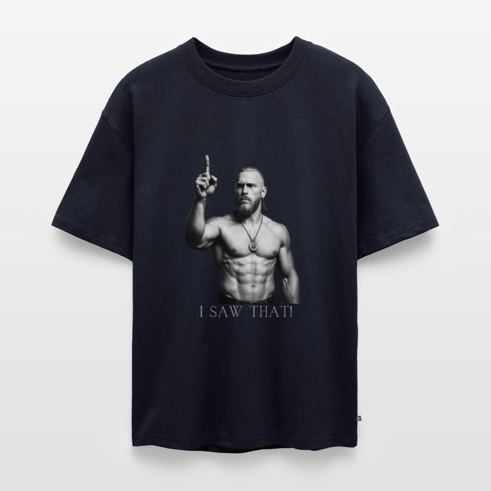 Technoviking - I saw that - Unisex Oversized Bio T-Shirt - Navy