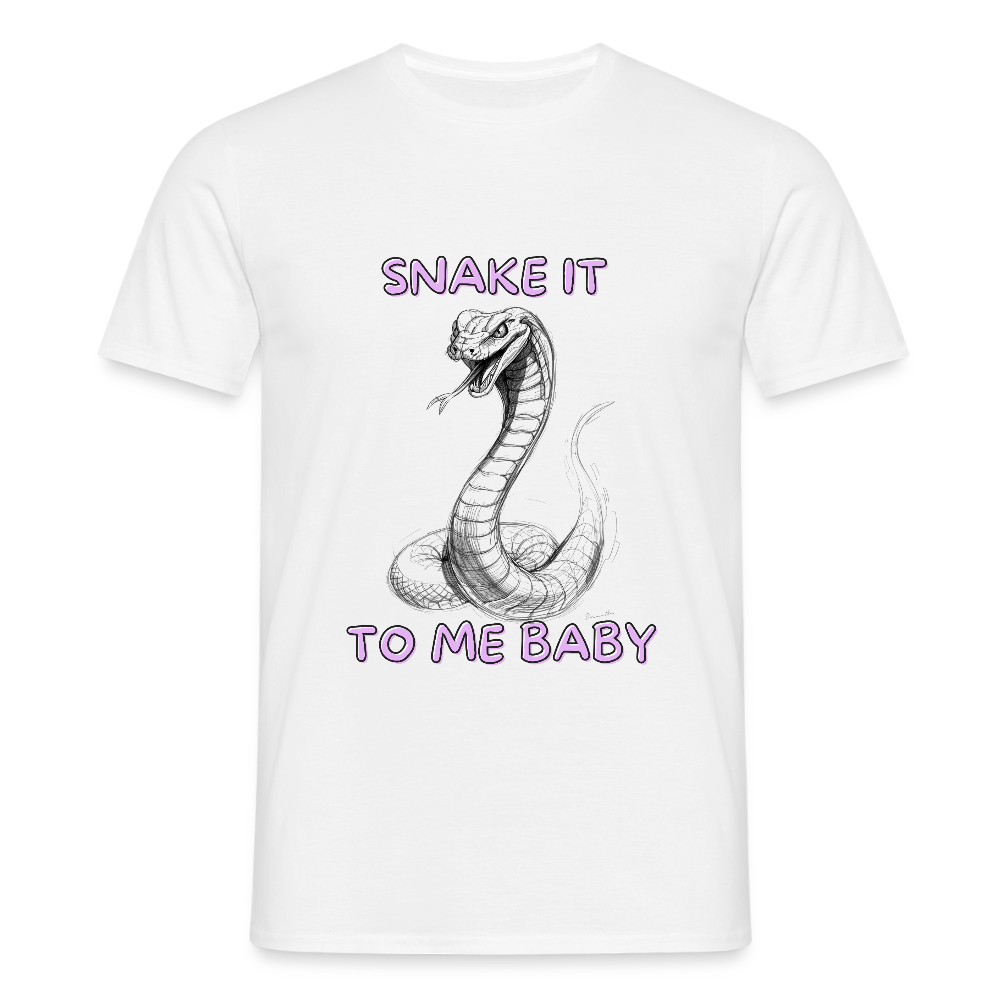 Snake it to me baby - Männer T-Shirt - Weiß