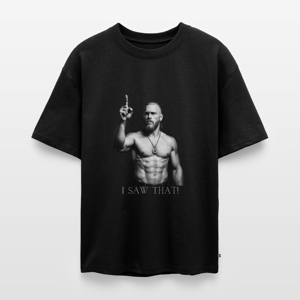 Technoviking - I saw that - Unisex Oversized Bio T-Shirt - Schwarz