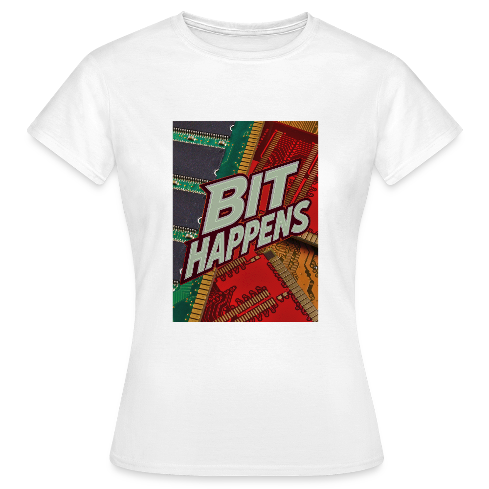 Bit Happens - Frauen T-Shirt - Weiß