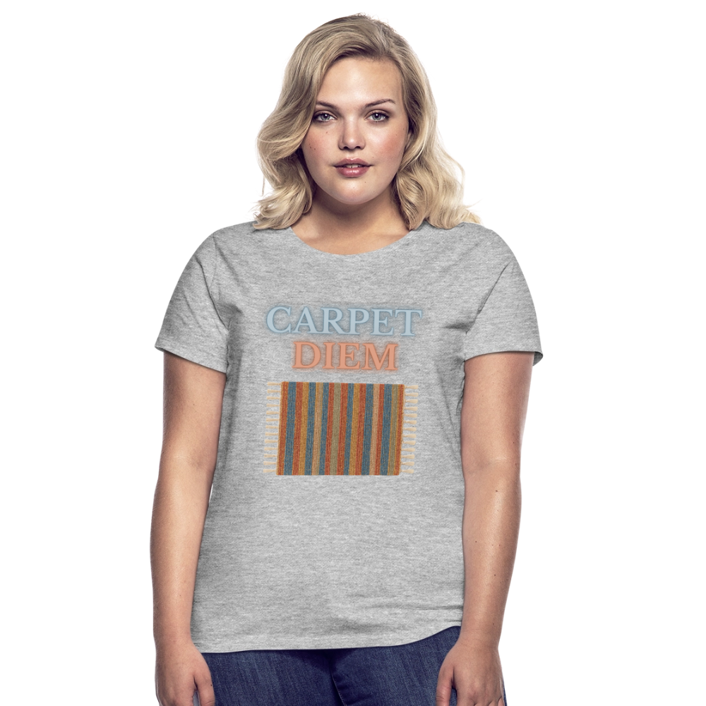 Carpet Diem - Frauen T-Shirt - Grau meliert