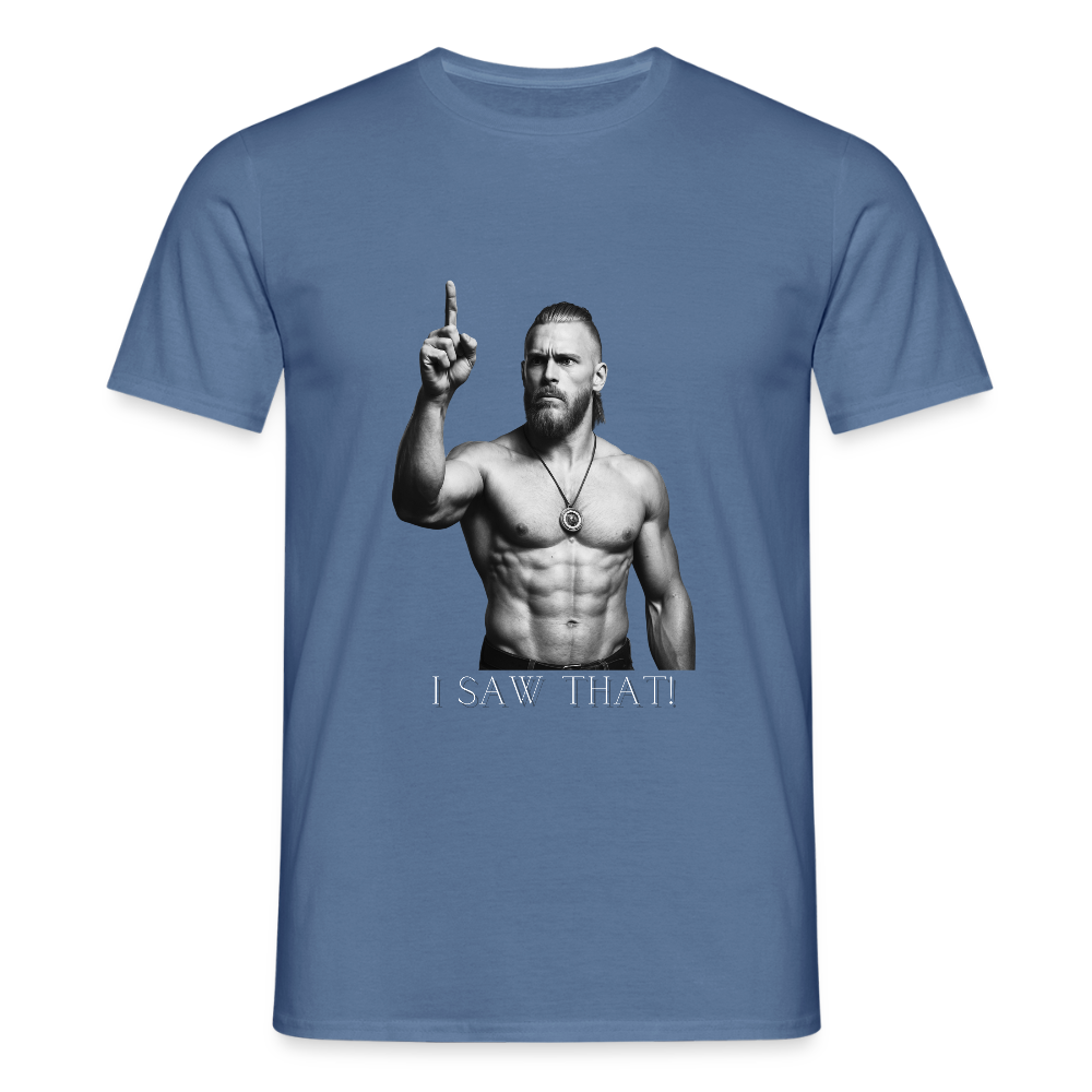 Technoviking - I saw that - Männer T-Shirt - Taubenblau 