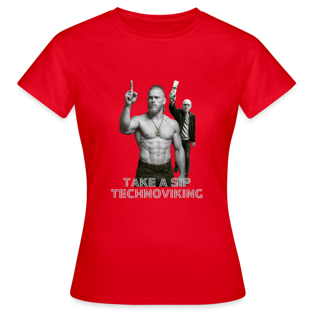 Take a sip Technoviking - Frauen T-Shirt - Rot