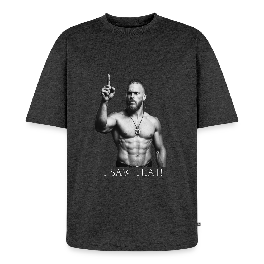 Technoviking - I saw that - Unisex Oversized Bio T-Shirt - Anthrazit meliert