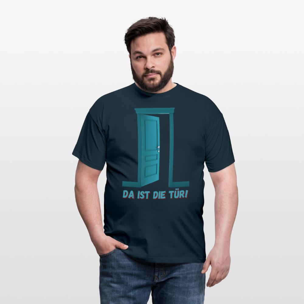 Da ist die Tür - Männer T-Shirt - Navy