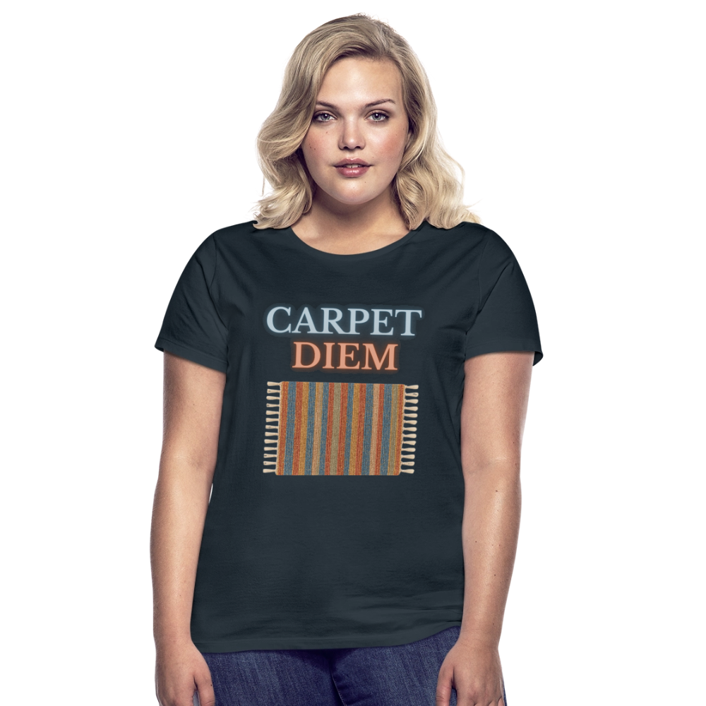 Carpet Diem - Frauen T-Shirt - Navy