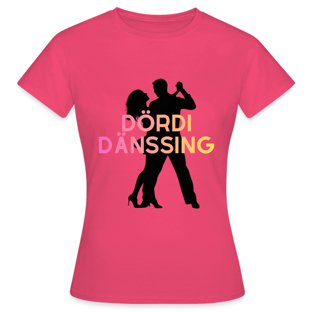 Dördi Dänssing - Frauen T-Shirt - Azalea