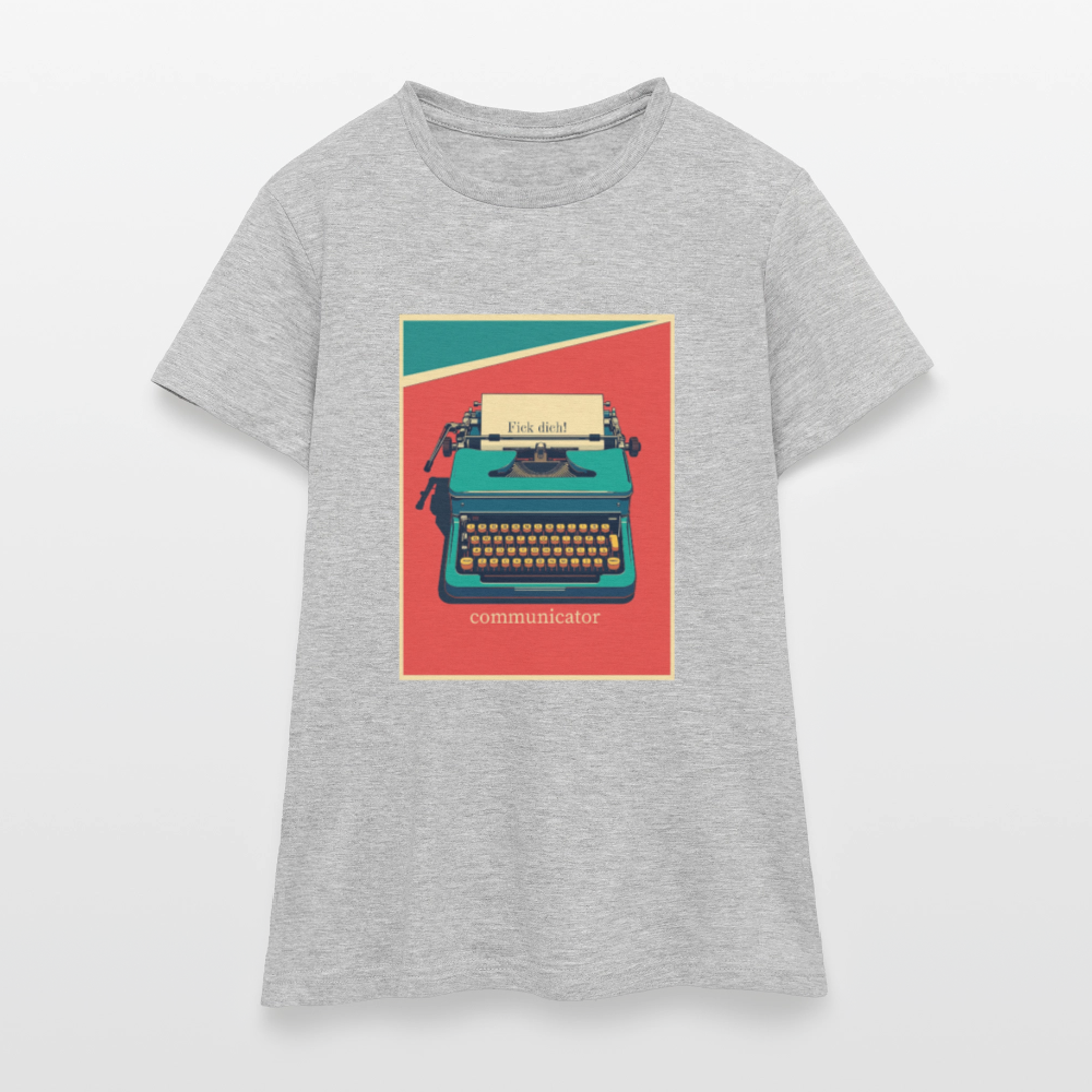 communicator Fick dich - Frauen T-Shirt - Grau meliert