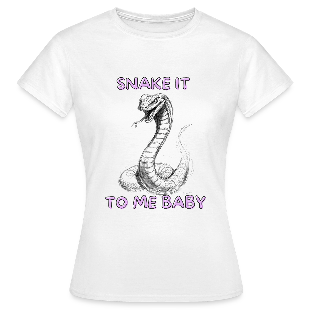 Snake it to me baby - Frauen T-Shirt - Weiß