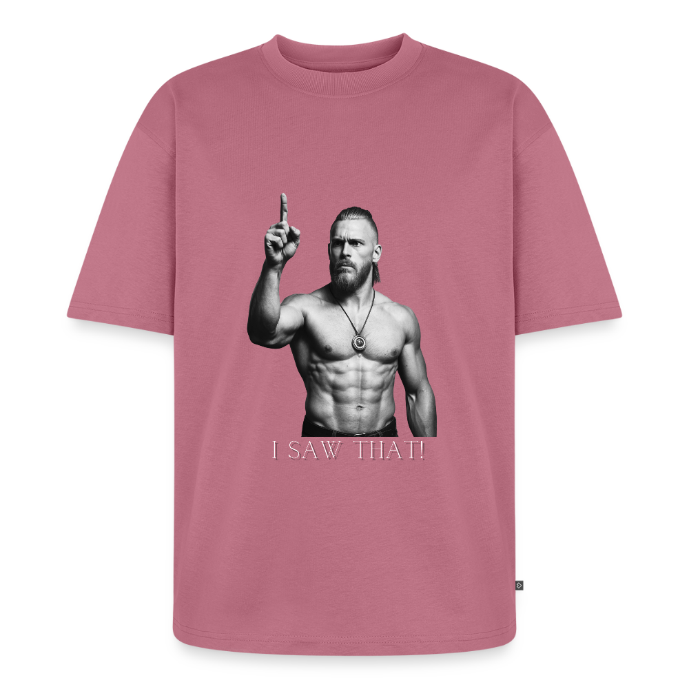Technoviking - I saw that - Unisex Oversized Bio T-Shirt - Mauve