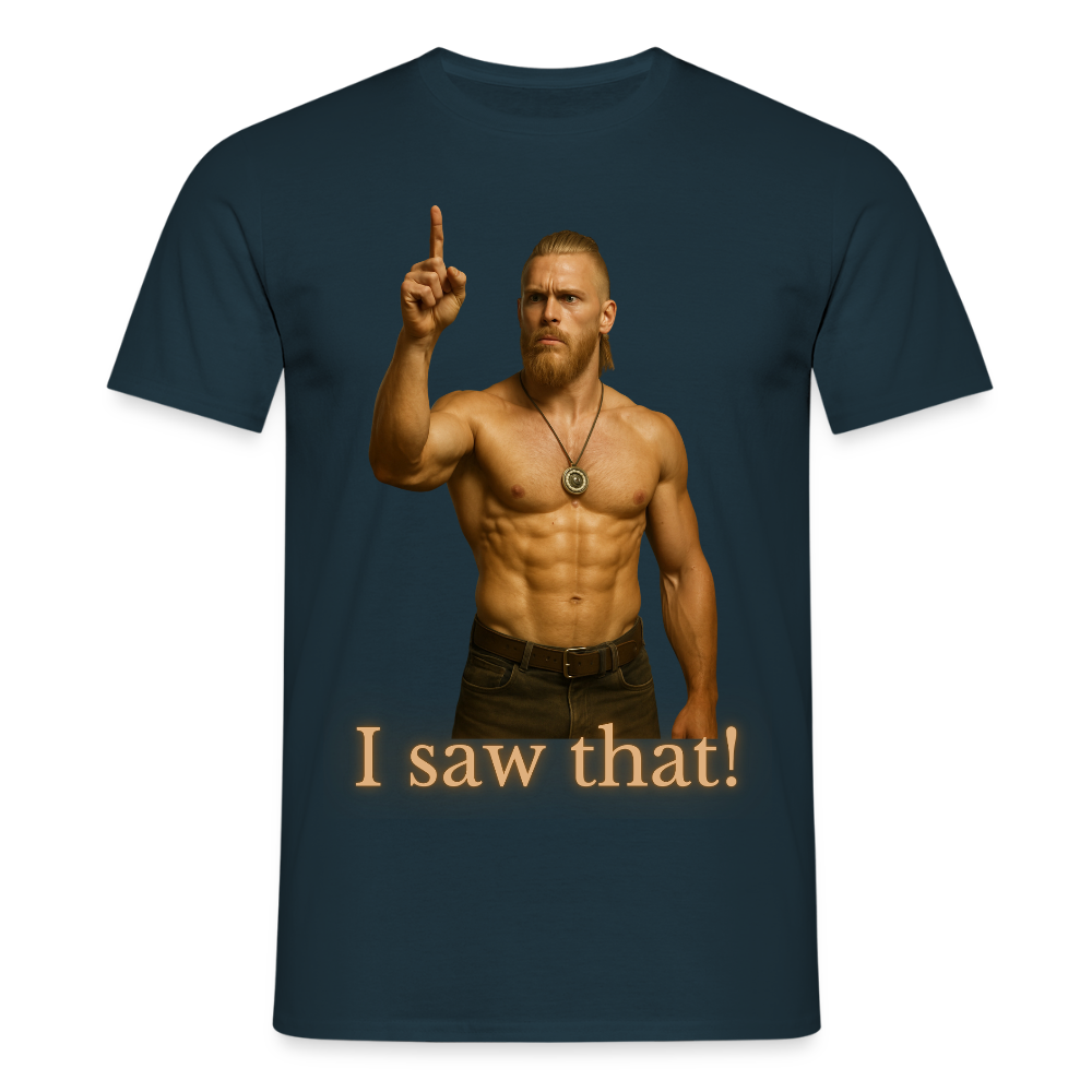 Technoviking - I saw that - Männer T-Shirt - Navy