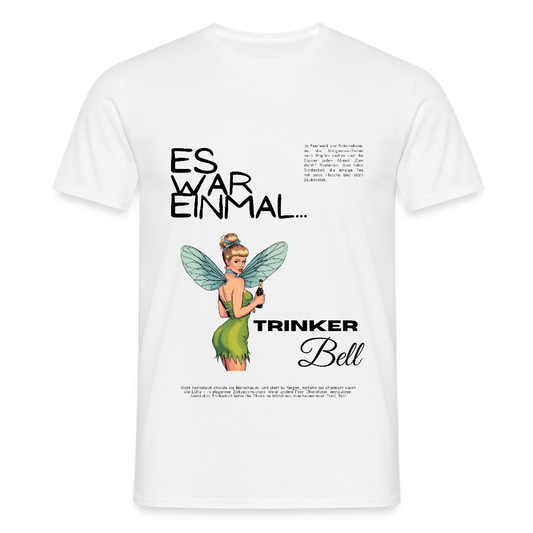 Trinkerbell - Männer T-Shirt - Weiß