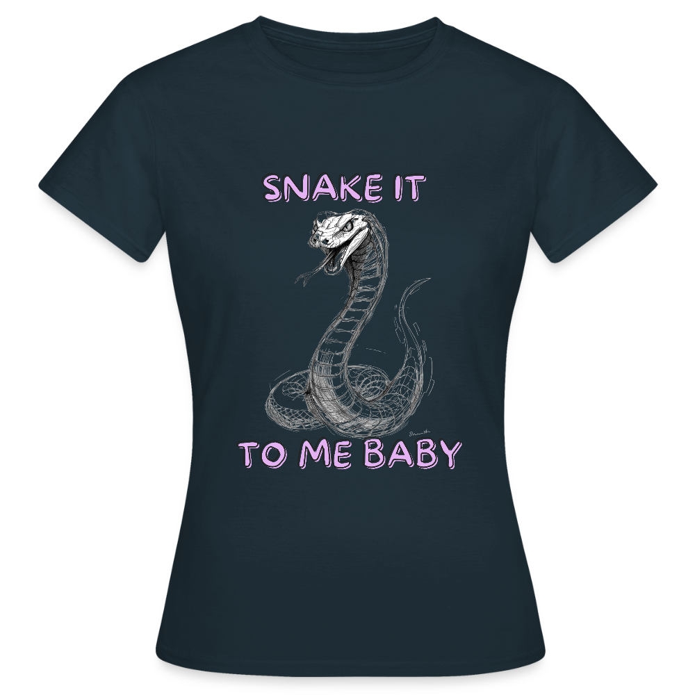 Snake it to me baby - Frauen T-Shirt - Navy