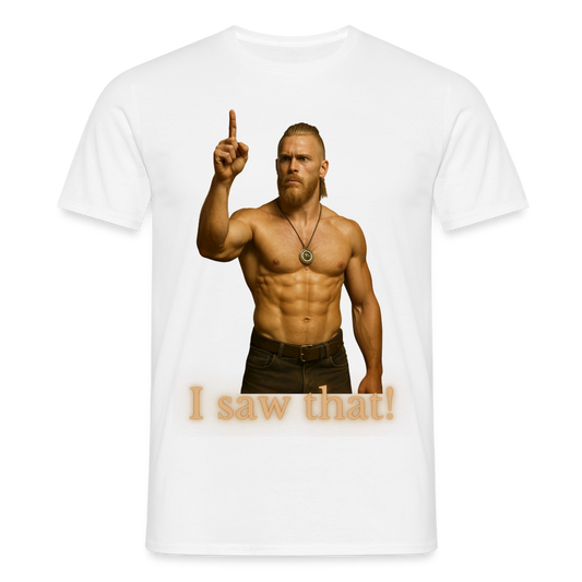 Technoviking - I saw that - Männer T-Shirt - Weiß