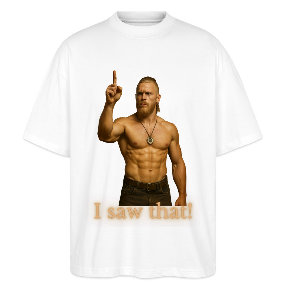 Technoviking - I saw that! - Stanley/Stella Oversized Unisex Bio T-Shirt Blaster - Weiß