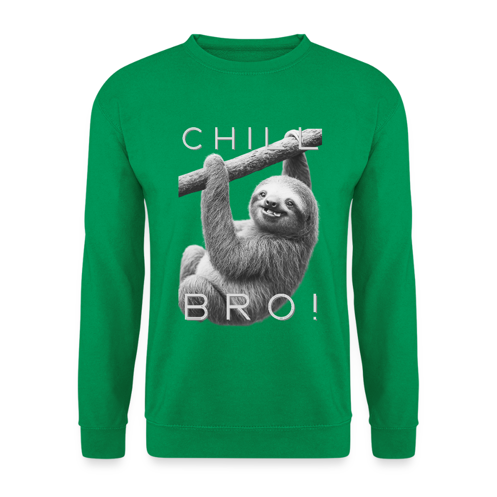 Chill Bro! - Unisex Pullover - Kelly Green