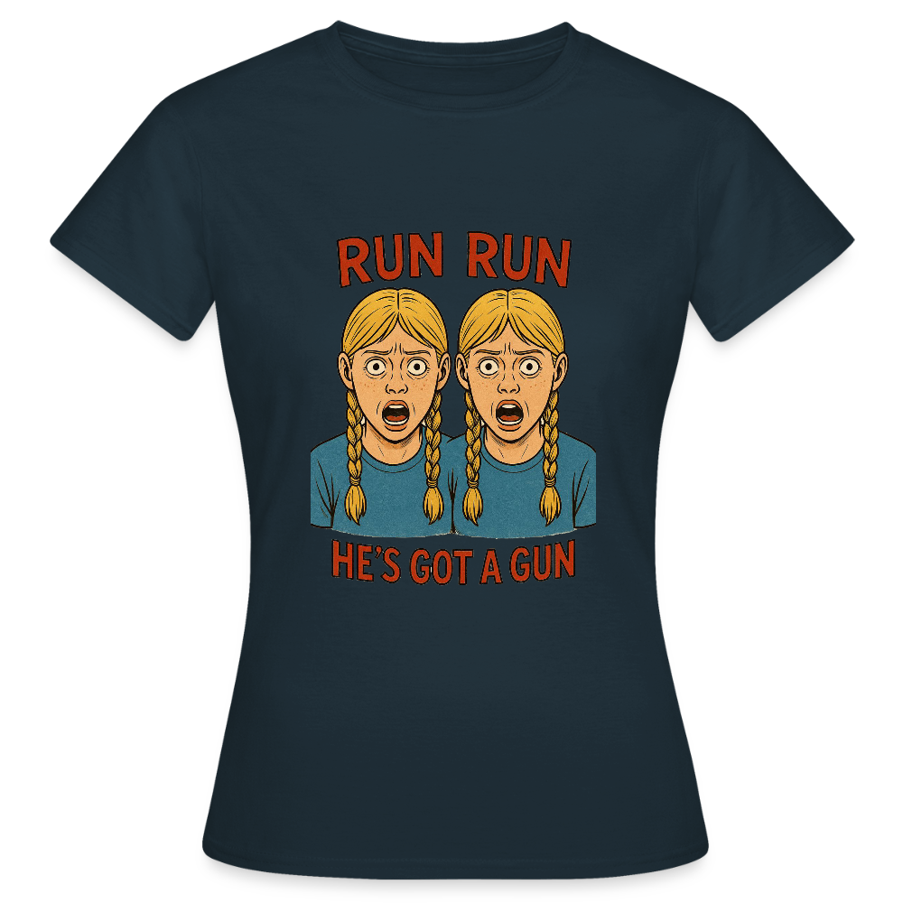 Zwillinge - run he´s got a gun - Frauen T-Shirt - Navy