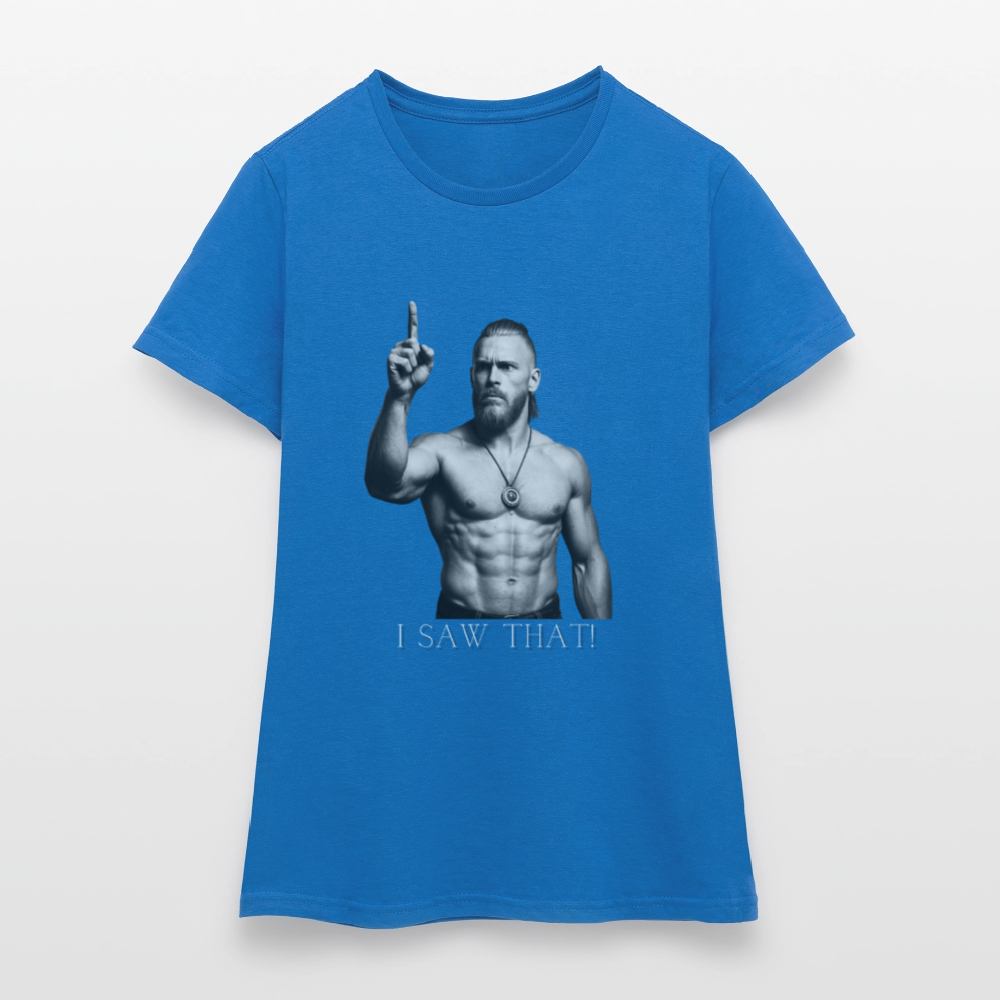 Technoviking - I saw that! - Frauen T-Shirt - Royalblau