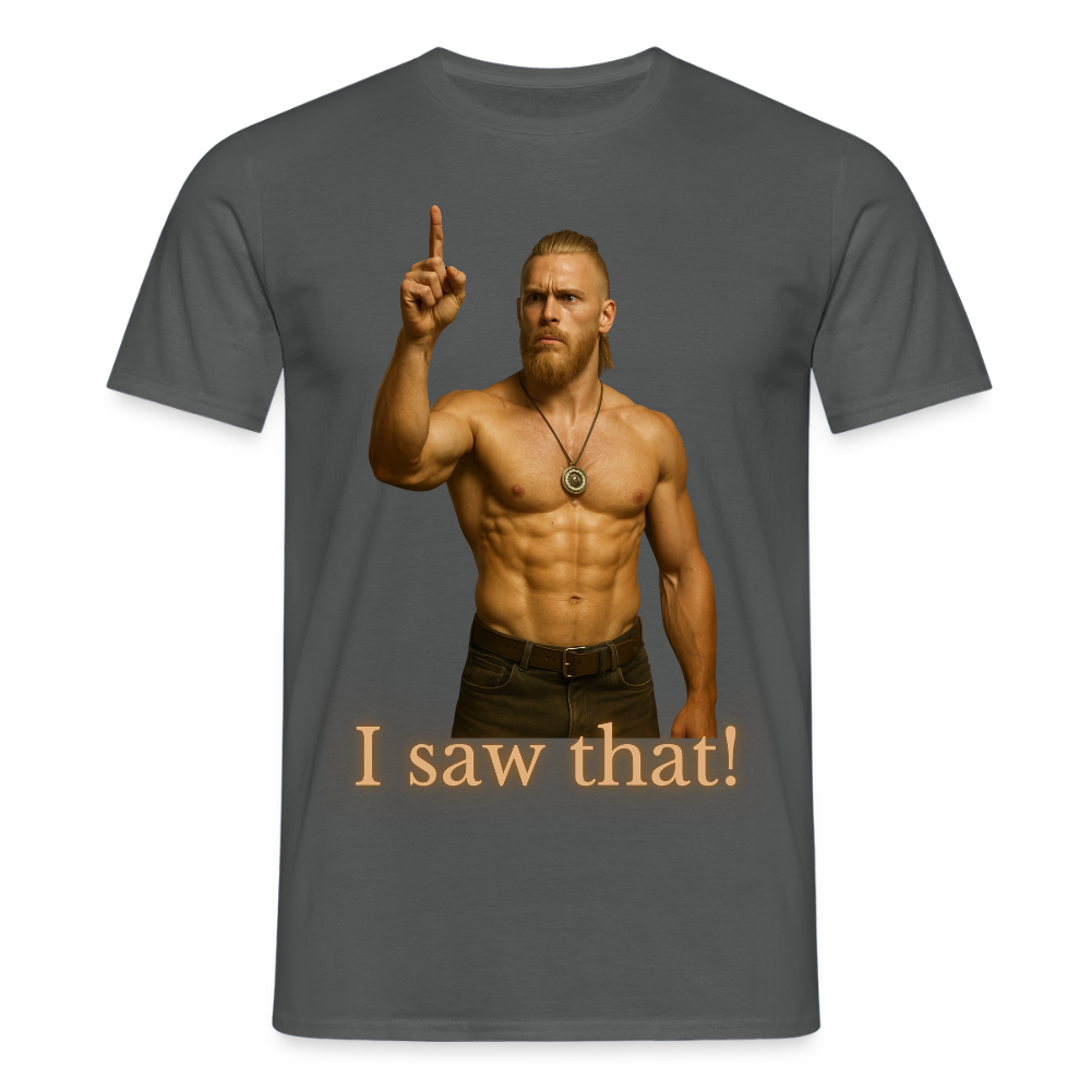 Technoviking - I saw that - Männer T-Shirt - Anthrazit