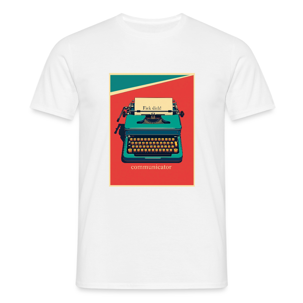 communicator Fick dich - Männer - T-Shirt - Weiß