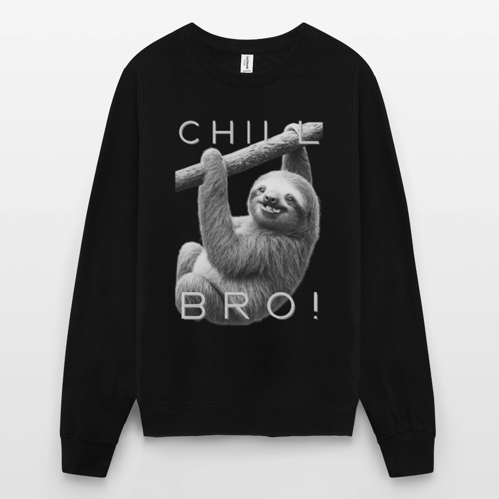 Chill Bro! - Unisex Pullover - Schwarz