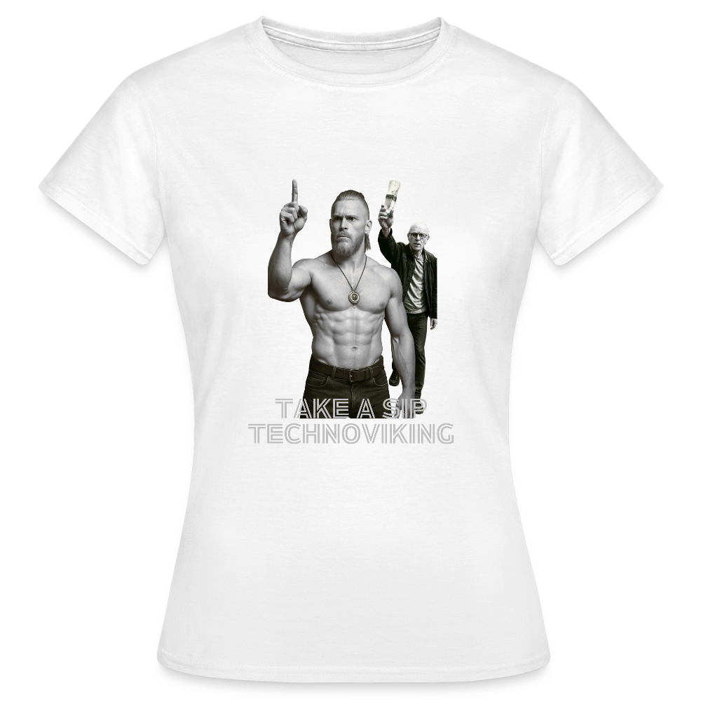 Take a sip Technoviking - Frauen T-Shirt - Weiß