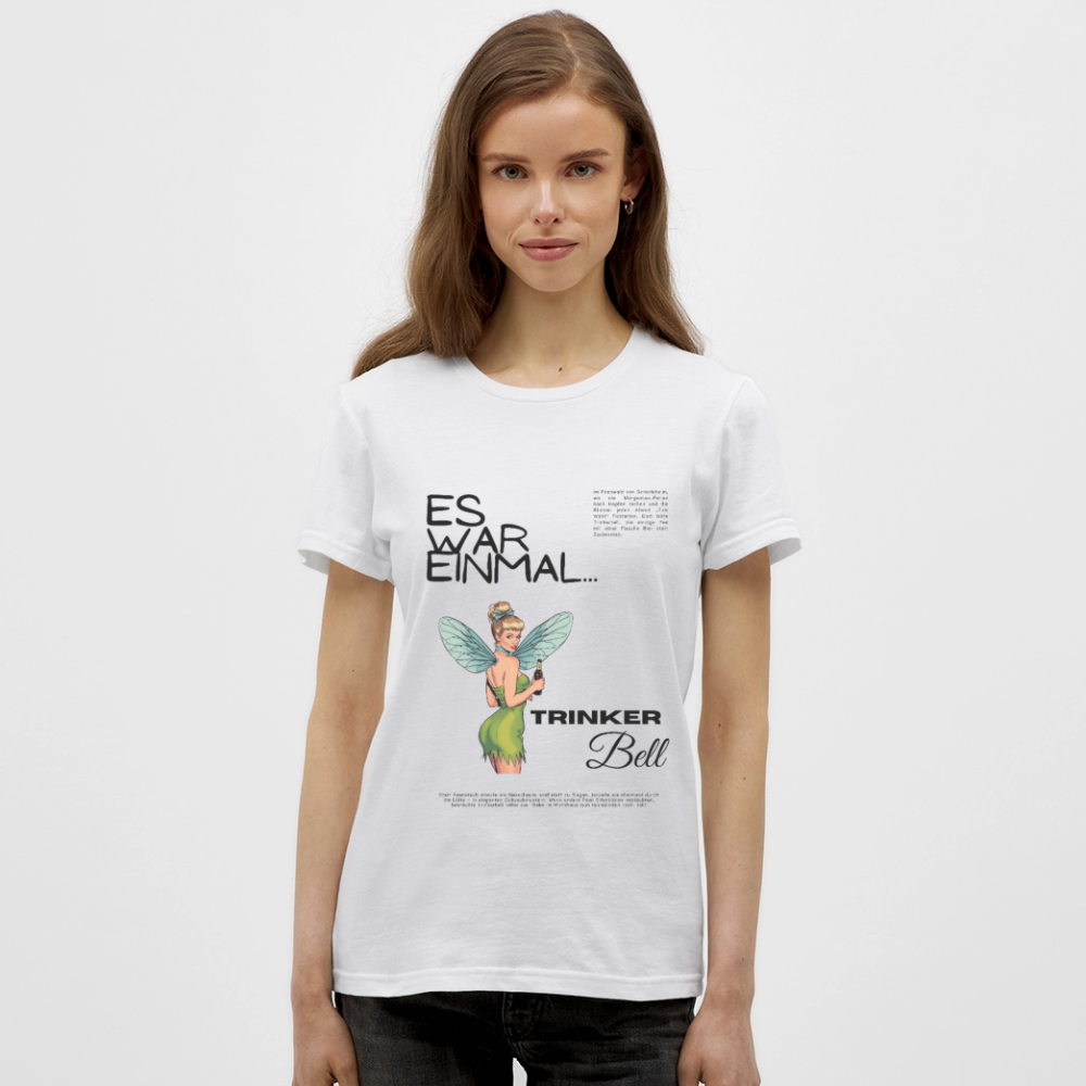Trinkerbell - Frauen T-Shirt - Weiß