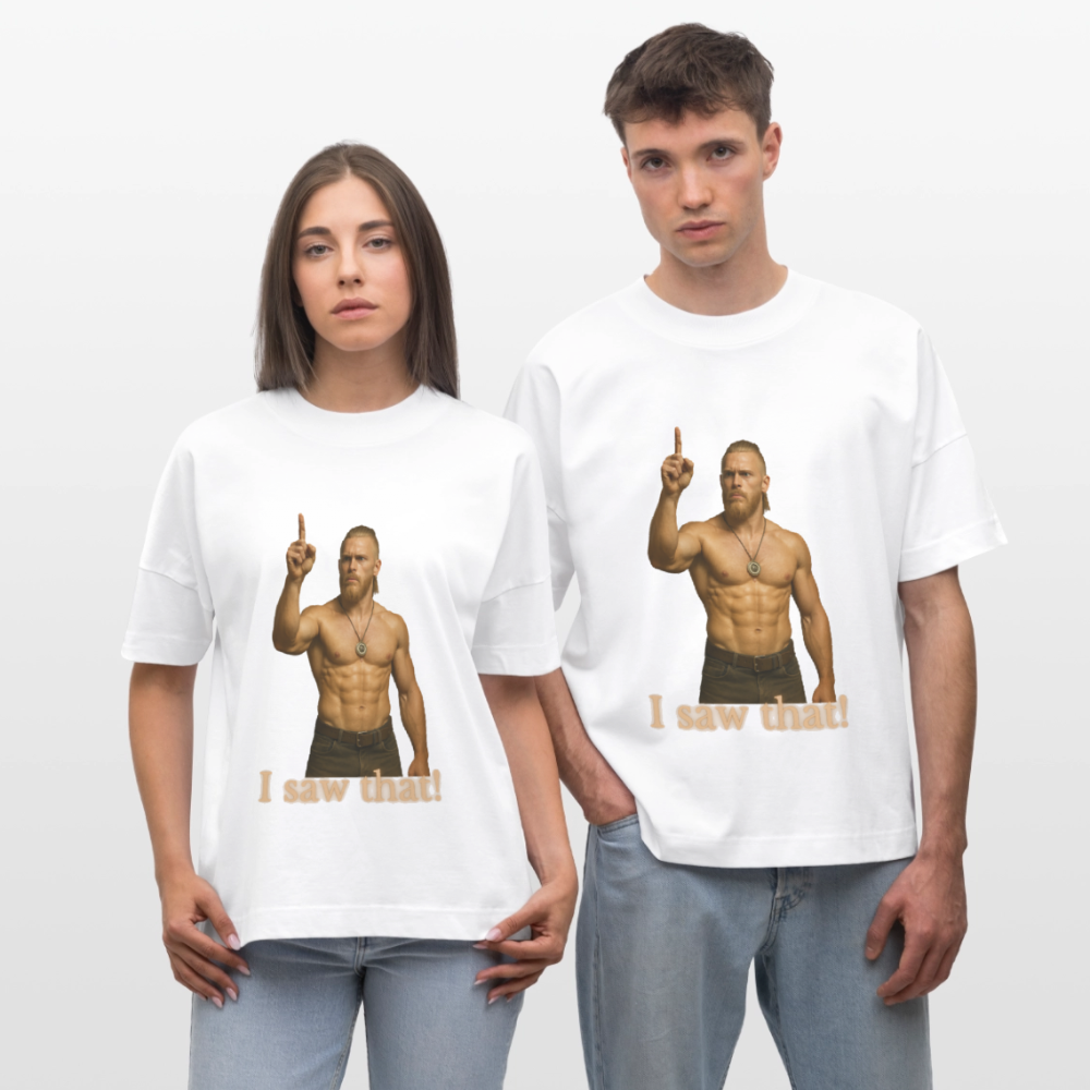Technoviking - I saw that! - Stanley/Stella Oversized Unisex Bio T-Shirt Blaster - Weiß