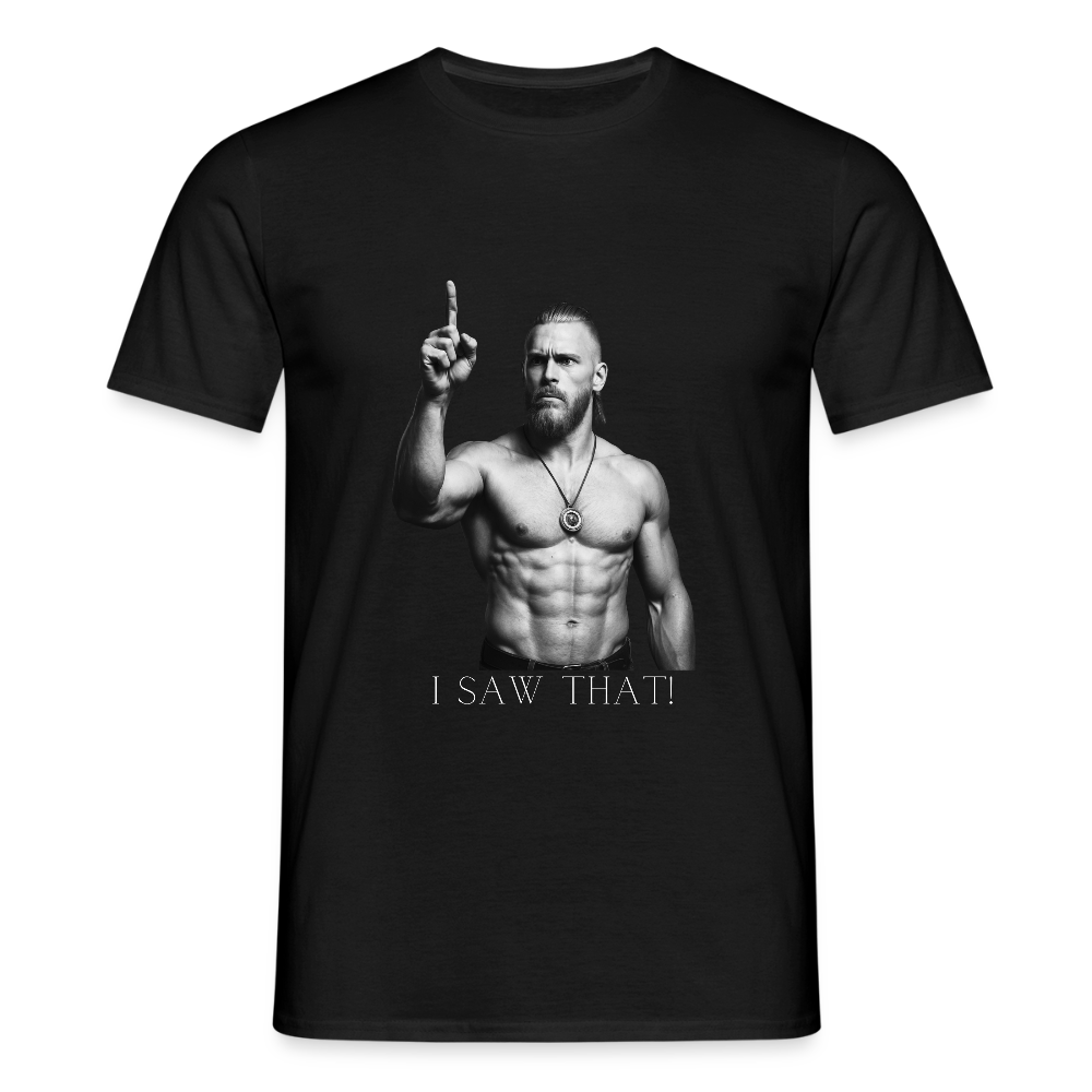 Technoviking - I saw that - Männer T-Shirt - Schwarz