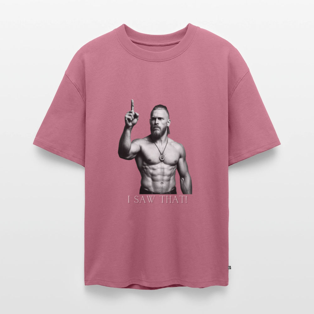 Technoviking - I saw that - Unisex Oversized Bio T-Shirt - Mauve