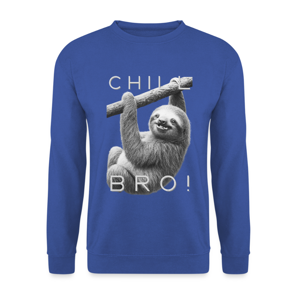 Chill Bro! - Unisex Pullover - Royalblau