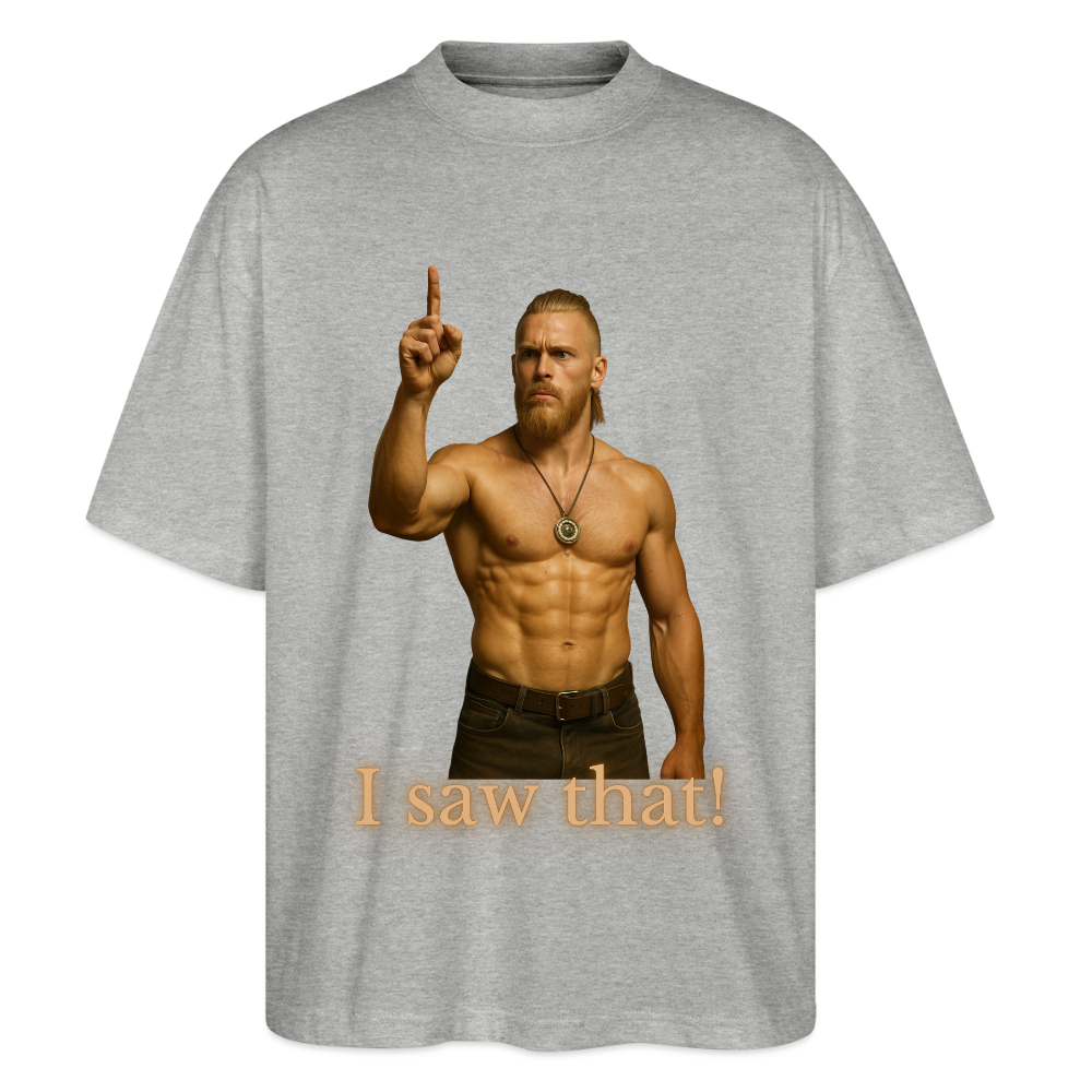 Technoviking - I saw that! - Stanley/Stella Oversized Unisex Bio T-Shirt Blaster - Grau meliert